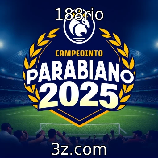 188rio Apostas Esportivas: Análise Completa do Campeonato Paraibano 2025